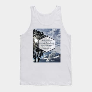 When I am afraid, I put my trust in you. Psalm 56:3 JW Year text (Clouds, sunlight) Tank Top